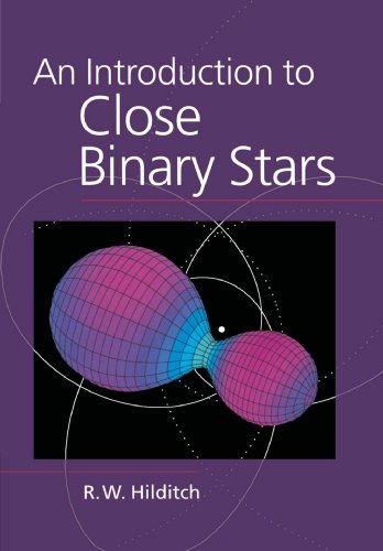 An Introduction to Close Binary Stars (Cambridge Astrophysics)