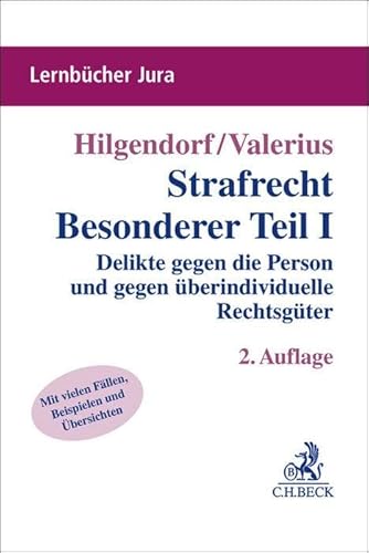 Strafrecht Besonderer Teil I: Delikte gegen die Person und gegen überindividuelle Rechtsgüter (Lernbücher Jura) von C.H.Beck