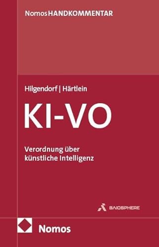Verordnung über künstliche Intelligenz: KI-VO: Handkommentar von Nomos