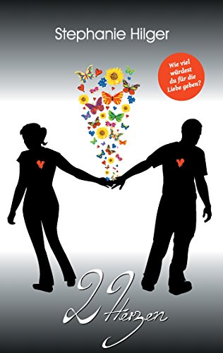 2 Herzen: Wieviel bist du bereit für die Liebe zu geben? von Books on Demand
