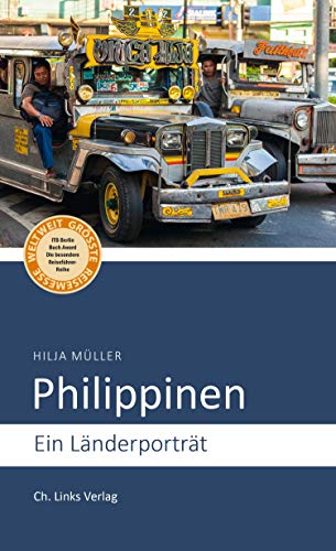 Philippinen: Ein Länderporträt (Länderporträts) von Christoph Links Verlag