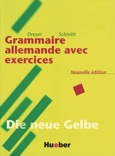 Lehr- und Übungsbuch der deutschen Grammatik, Neubearbeitung, Deutsch-Französisch, Grammaire allemande avec exercices: Französische Ausgabe / Grammaire allemande avec exercices – Nouvelle édition Lehr- und Übungsbuch der deutschen Grammatik, Neubearbeitung, Deutsch-Französisch, Grammaire allemande avec exercices: Französische Ausgabe / Grammaire allemande avec exercices – Nouvelle édition