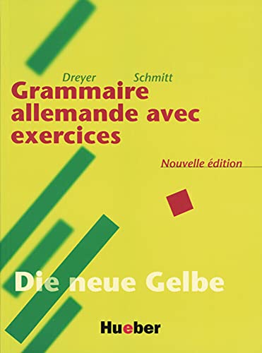 Lehr- und Übungsbuch der deutschen Grammatik, Neubearbeitung, Deutsch-Französisch, Grammaire allemande avec exercices: Französische Ausgabe / Grammaire allemande avec exercices – Nouvelle édition