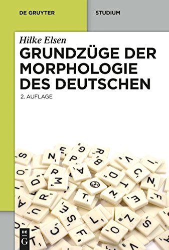 Grundzüge der Morphologie des Deutschen (De Gruyter Studium) von de Gruyter