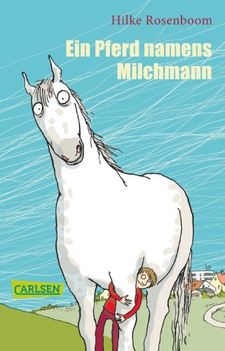 Ein Pferd namens Milchmann von Carlsen Verlag GmbH