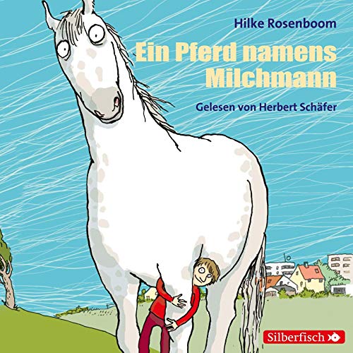 Ein Pferd namens Milchmann: 2 CDs