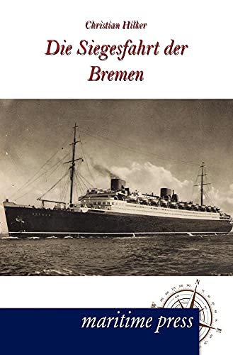 Die Siegesfahrt der Bremen