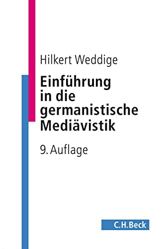 Einführung in die germanistische Mediävistik (C.H. Beck Studium) von Beck C. H.