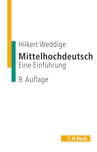 Mittelhochdeutsch: Eine Einführung (C.H. Beck Studium) von Beck C. H.