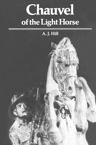 Chauvel of the Light Horse: A Biography of General Sir Harry Chauvel, G.C.M.G., K.C.B. Chauvel of the Light Horse: A Biography of General Sir Harry Chauvel, G.C.M.G., K.C.B. von Melbourne University Press