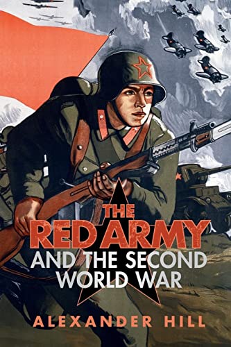 The Red Army and the Second World War (Armies of the Second World War) von Cambridge University Press