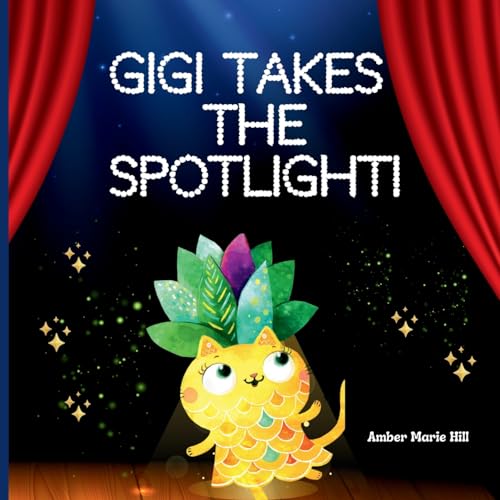GiGi Takes The Spotlight!: A Fun Story About Friendship von Pink Terrace Publishing