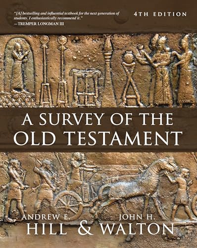 A Survey of the Old Testament: Fourth Edition von Zondervan Academic