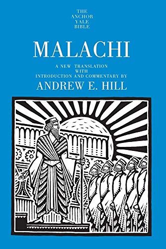 Malachi (The Anchor Yale Bible Commentaries): (the Anchor Bible)) (Anchor Bible Reference Library: (The Anchor Bible))