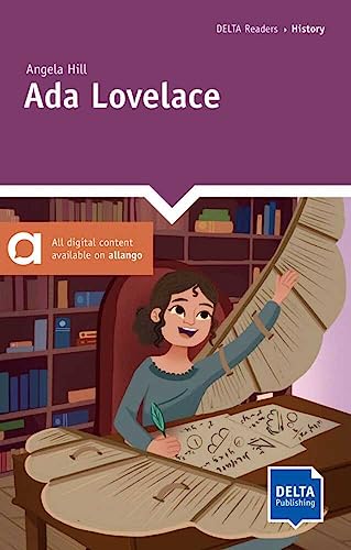 Ada Lovelace: Reader with audio and digital extras (DELTA Reader: History) von Delta Publishing by Klett