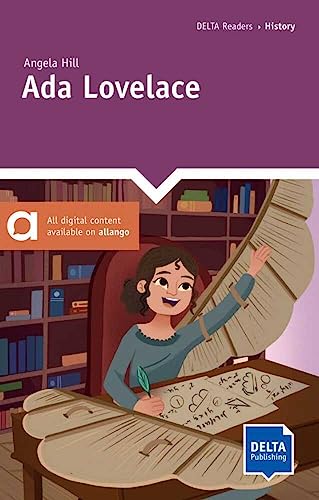 Ada Lovelace: Reader with audios and digital extras (DELTA Reader: History) von Delta Publishing