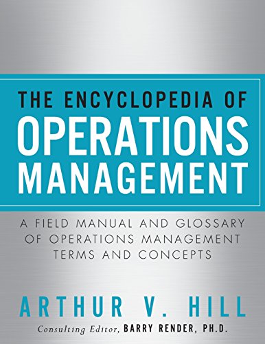 The Encyclopedia of Operations Management: A Field Manual and Glossary of Operations Management Terms and Concepts (FT Press Operations Management) von FT Press