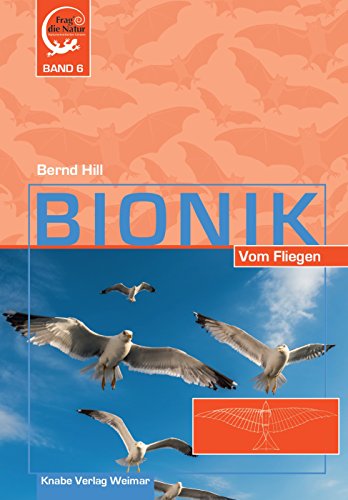Bionik – Vom Fliegen (Frag die Natur)