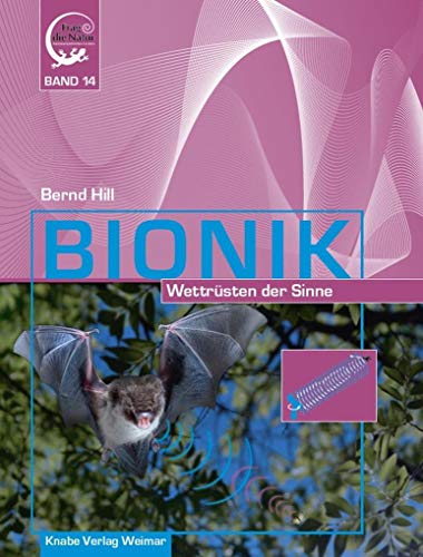 Bionik – Wettrüsten der Sinne Bionik – Wettrüsten der Sinne