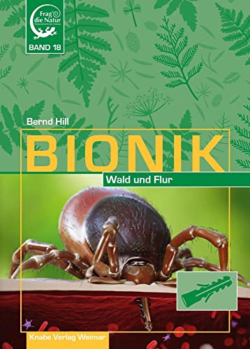 Bionik – in Wald und Flur: Band 18 von Knabe Verlag Weimar