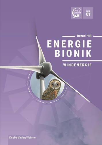 Energiebionik – Windenergie: Band 1 von Knabe Verlag Weimar