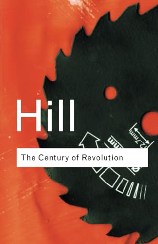 The Century of Revolution (Routledge Classics) von Routledge