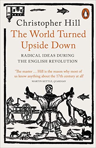 The World Turned Upside Down: Radical Ideas During the English Revolution von Penguin Books