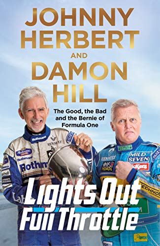 Lights Out, Full Throttle: The Good the Bad and the Bernie of Formula One von MACMILLAN