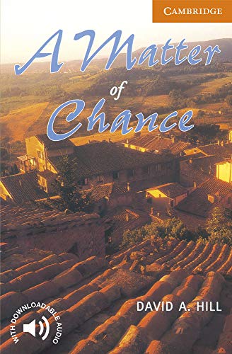 A Matter of Chance Level 4 (Cambridge English Readers) von Cambridge University Press