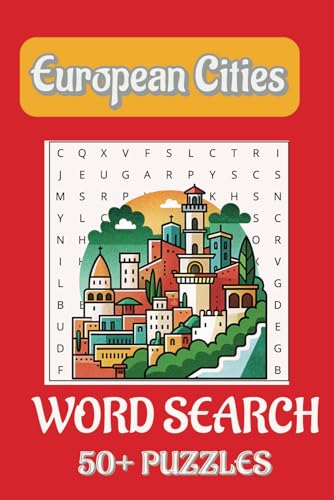 European Cities Word Search Puzzle Book: Word Searches with Easy To Read Print about European Cities,Travelling,Countries and More | 6x9 inches,113 ... for Vacations,Holiday s and Free Times European Cities Word Search Puzzle Book: Word Searches with Easy To Read Print about European Cities,Travelling,Countries and More | 6x9 inches,113 ... for Vacations,Holiday s and Free Times von Independently published