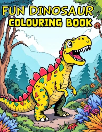 Fun Dinosaur Coloring Book: A Whimsical Dinosaur Coloring Adventure with 30 Fun Scenes to Spark Creativity!|8.5 x 11 inches 60 pages. (Coloring Books, Band 14) Fun Dinosaur Coloring Book: A Whimsical Dinosaur Coloring Adventure with 30 Fun Scenes to Spark Creativity!|8.5 x 11 inches 60 pages. (Coloring Books, Band 14) von Independently published
