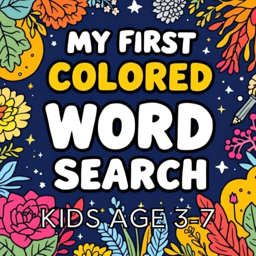 My First Colored Word Search: Colorful word search – A Fun First Puzzle Book for Kids Ages 3–7|8.5 X 8.5 INCHES 84 PAGES My First Colored Word Search: Colorful word search – A Fun First Puzzle Book for Kids Ages 3–7|8.5 X 8.5 INCHES 84 PAGES von Independently published