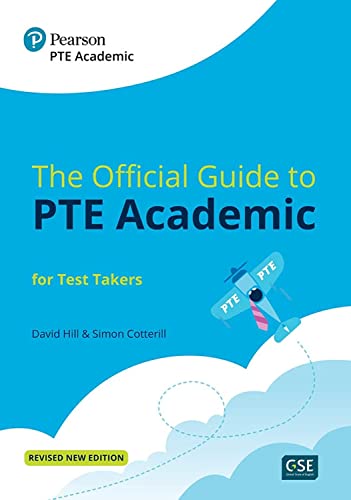 The Official Guide to PTE Academic for Test Takers (Print Book + Digital Resources + Online Practice) (Practice Tests Plus)
