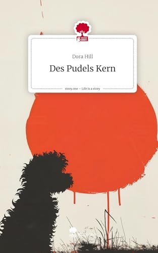 Des Pudels Kern. Life is a Story - story.one