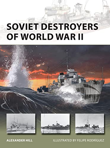 Soviet Destroyers of World War II (New Vanguard, Band 256) von Bloomsbury