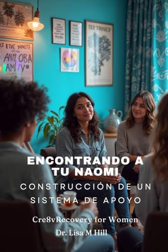 Encontrando a tu Naomi: Construcción de un sistema de apoyo