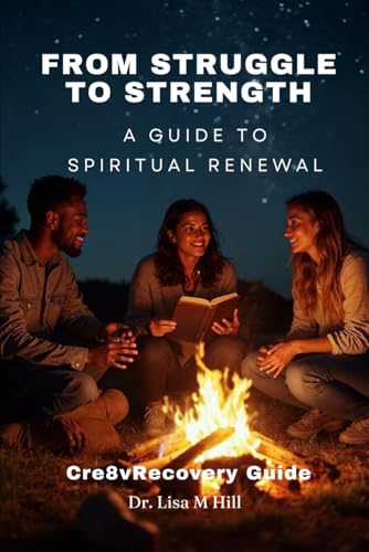 From Struggle to Strength: A Guide to Spiritual Renewal From Struggle to Strength: A Guide to Spiritual Renewal von Independently published