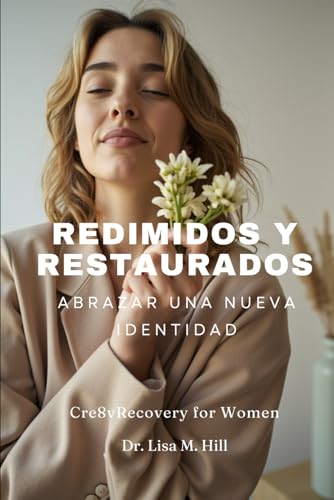 Redimidos y Restaurados: Abrazar una nueva identidad Redimidos y Restaurados: Abrazar una nueva identidad von Independently published