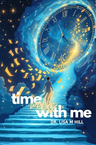 Time Walks with Me Time Walks with Me von Independently published