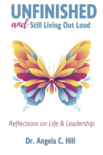 Unfinished: And Still Living Out Loud von Bookbaby