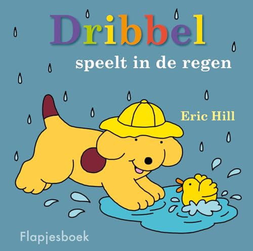 Dribbel speelt in de regen: flapjesboek von Van Holkema & Warendorf