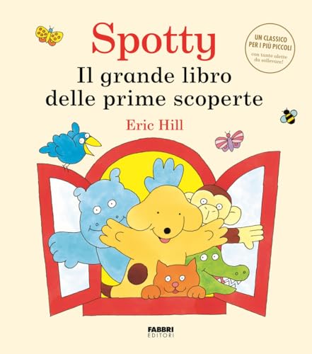Il grande libro delle scoperte. Spotty. Ediz. a colori von Fabbri