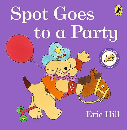 Spot Goes to a Party: A lift-the-flap board book for toddlers von Puffin