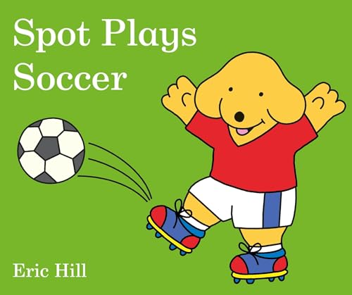 Spot Plays Soccer Spot Plays Soccer