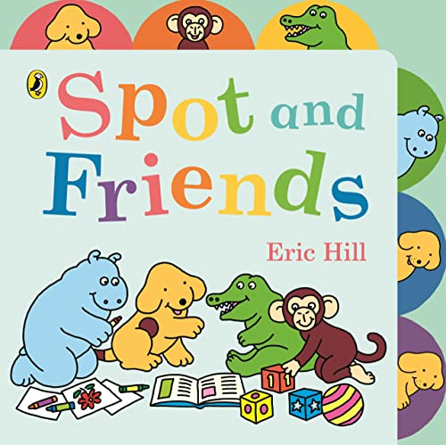 Spot and Friends: Tabbed Board Book von Puffin