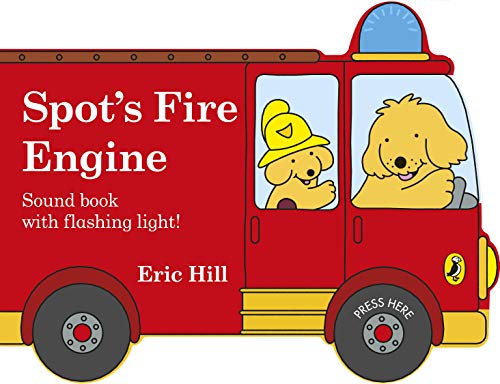 Spot's Fire Engine: A shaped board book with sound for babies and toddlers