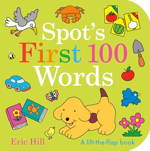 Spot's First 100 Words: A Lift-the-flap Book von Warne Frederick & Company