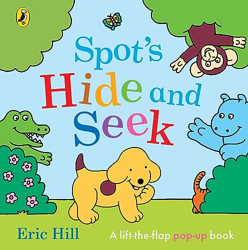 Spot's Hide and Seek: A pop-up lift-the-flap story book for babies and toddlers von Puffin