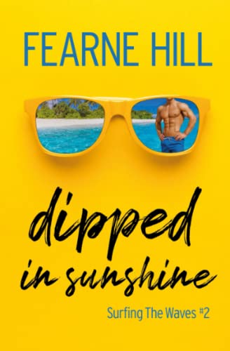 Dipped In Sunshine (Surfing The Waves, Band 2)