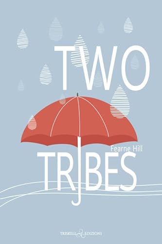 Two tribes. Ediz. italiana (Romance) von Triskell Edizioni